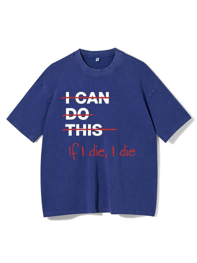 If I die I die T-Shirt - Image 2