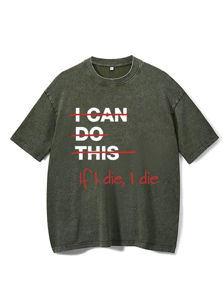 If I die I die T-Shirt - Image 3
